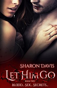 Let Him Go (Let Him Trilogy Book 2)