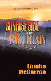 Sunrise Side of the Mountain (The Green Mountain Trilogy Book 1)