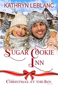 Sugar Cookie Inn: Christmas At The Inn - Book 20