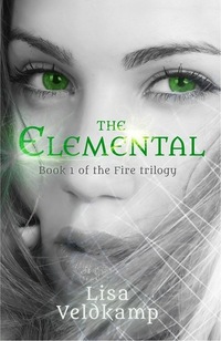 The Elemental (The Fire Trilogy, #1) - Published on Oct, 2015