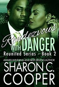 Rendezvous with Danger (Reunited Series Book 2) - Published on Feb, 2013