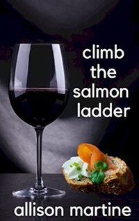 CLIMB THE SALMON LADDER (The Bourbon Books Book 4)