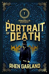 A Portrait of Death: A Victorian Gaslamp Fantasy Mystery (The Versipellis Mysteries Book 1) - Published on Jul, 2021