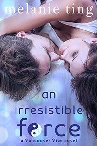 An Irresistible Force (Vancouver Vice Hockey Book 2) - Published on Jul, 2016