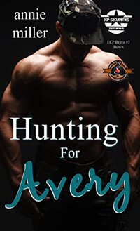 Hunting for Avery (Police and Fire: Operation Alpha) (ECP - Bravo Manhunters Book 5)