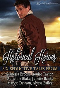 Historical Heroes: Six Seductive Tales
