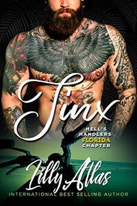 Jinx (Hell's Handlers MC Florida Chapter Book 4)