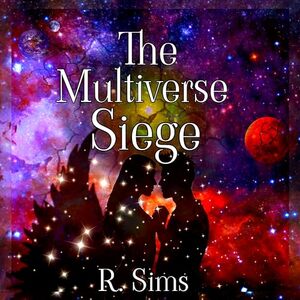 The Multiverse- Siege