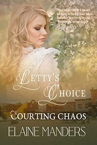 Letty's Choice: Courting Chaos - Book 10