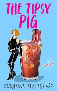 The Tipsy Pig (Cocktails For You)