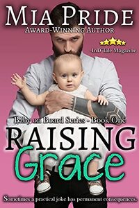 Raising Grace: A contemporary Romantic Comedy (Baby on Board Series Book 1)