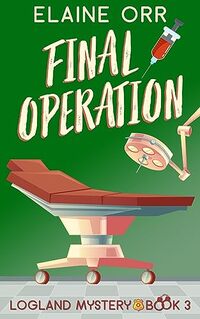 Final Operation (Logland Mystery Series Book 3)