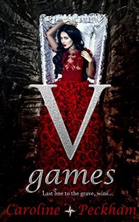 V Games (The Vampire Games Book 1) - Published on Oct, 2017