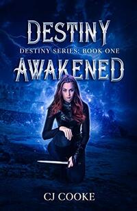 Destiny Awakened: Destiny Series: Book 1