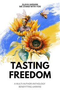 Slave Ukraini We Stand With You: Tasting Freedom