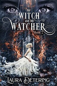 The Witch and the Watcher (The Witch in the Envelope Book 2) - Published on Oct, 2021