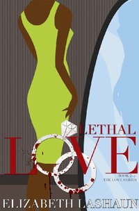 Lethal Love (Love Series Book 2)