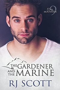 The Gardener and the Marine (Ellery Mountain Book 9)