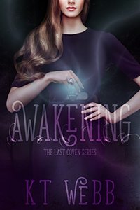 Awakening: The Last Coven Series