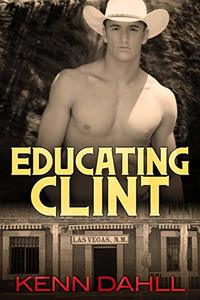 Educating Clint (Las Vegas, New Mexico Book 6)