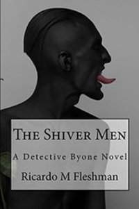 The Shiver Men (Detective Byone Book 5)