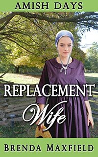 Amish Days: Replacement Wife: Hollybrook Amish Romance  (Greta's Story Book 1)