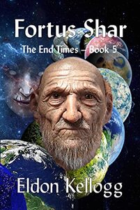 Fortus Shar (The End Times Book 5) - Published on Nov, 2022