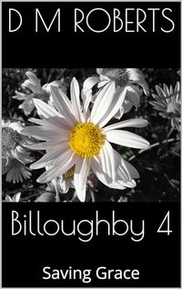 Billoughby 4: Saving Grace - Published on Jun, 2024