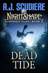 The NightShade Forensic Files: Dead Tide (Book 8) - Published on Sep, 2019