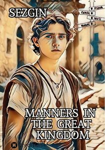 Manners in the Great Kingdom: Max's stories with the wise people