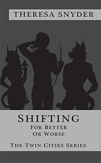 Shifting For Better or Worse (The Twin Cities Series Book 5)