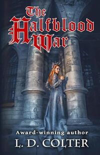 The Halfblood War