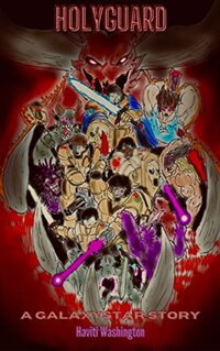 HOLYGUARD: A GALAXYSTAR STORY