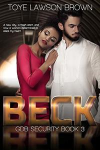 Beck (GDB Security Book 3) - Published on Jul, 2019