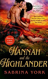 Hannah and the Highlander (Untamed Highlanders)