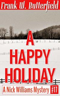 A Happy Holiday (A Nick Williams Mystery Book 17)