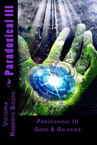 Paradoxical III: Gods & Galaxies - Published on Nov, 2015