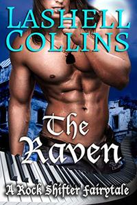 The Raven (Rock Shifter Fairytales Book 4) - Published on Oct, 2018