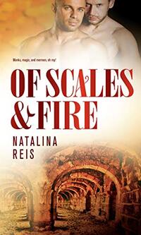Of Scales & Fire