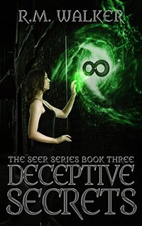 Deceptive Secrets: Book 3 of The Seer Series