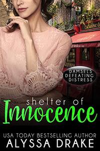 Shelter of Innocence (Damsels Defeating Distress)