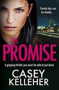 The Promise: A gripping thriller you won't be able to put down