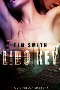 Lido Key (Vic Fallon Book 2) - Published on May, 2012