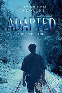 Adapted: Book Two: Ice - Published on Sep, 2021