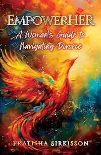 EmpowerHER: A Woman’s Guide to Navigating Divorce