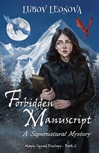 Forbidden Manuscript: A Supernatural Mystery (Magic Squad Book 2)