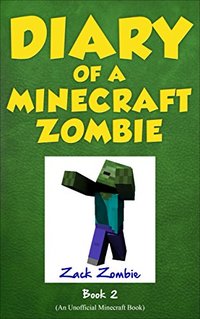 Diary of A Minecraft Zombie Book 2: Bullies and Buddies (An Unofficial Minecraft Book)