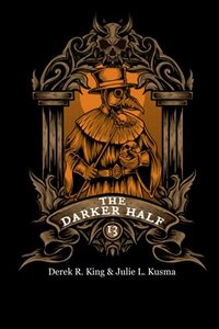 The Darker Half: Volume 13 - Published on Oct, 2021