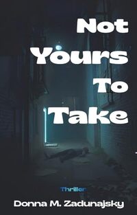 Not Yours To Take
