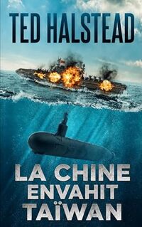 La Chine envahit Taïwan (Les agents russes t. 6) (French Edition)